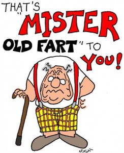 Old Fart!